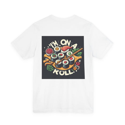 I'm On A Roll Sushi Tee (Charcoal Print)